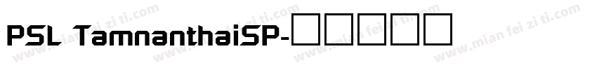 PSL TamnanthaiSP字体转换